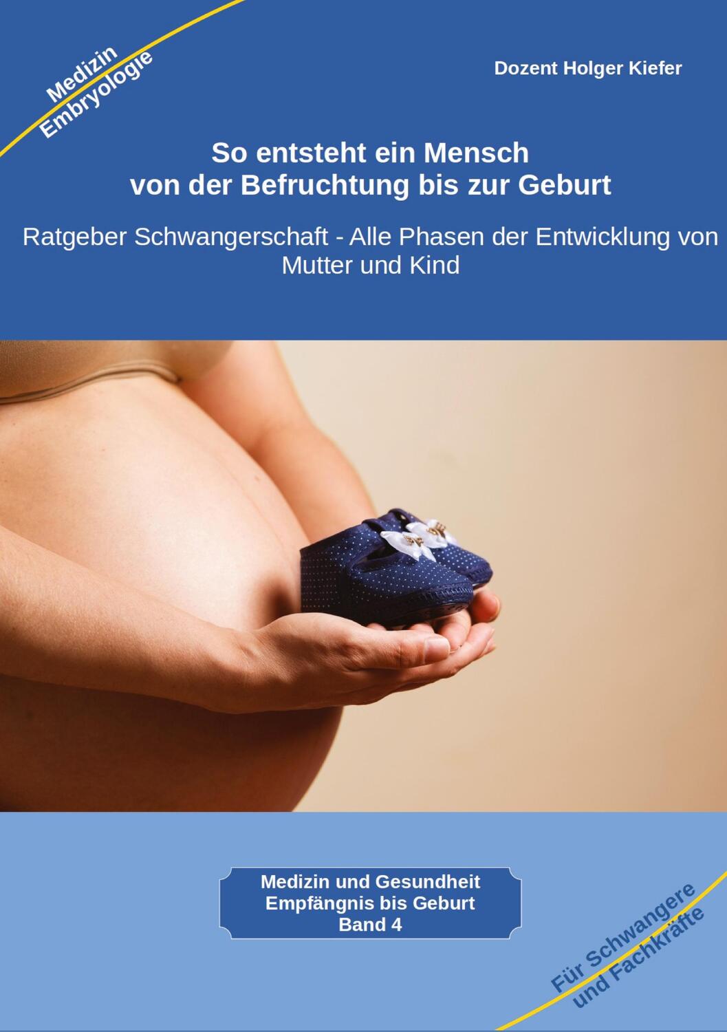 Cover: 9783347980679 | So entsteht ein Mensch ¿ von der Befruchtung bis zur Geburt | Kiefer