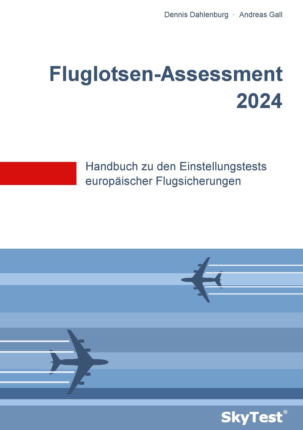 Cover: 9783848251278 | SkyTest® Fluglotsen-Assessment 2024 | Dennis Dahlenburg (u. a.) | Buch