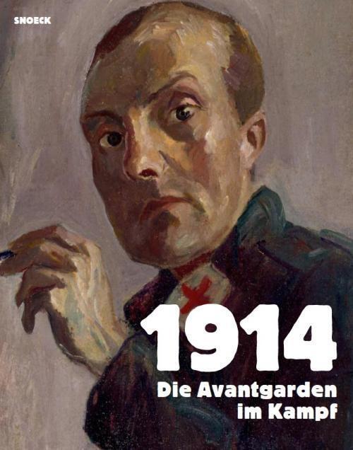 Cover: 9783864420528 | 1914 Die Avantgarden im Kampf | Régine Bonnefoit (u. a.) | Deutsch