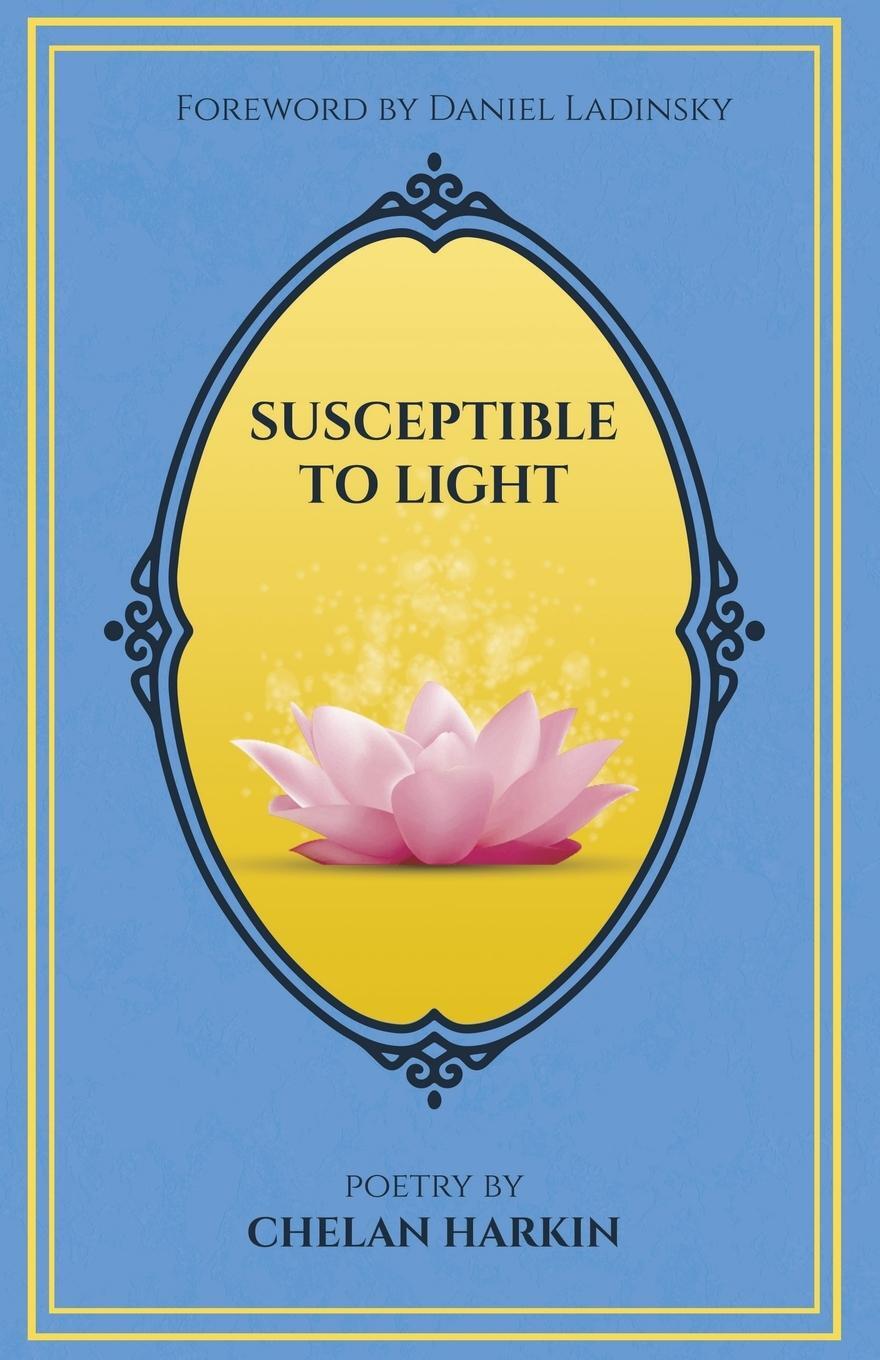 Cover: 9780578807270 | Susceptible to Light | Poetry by Chelan Harkin | Chelan Harkin | Buch