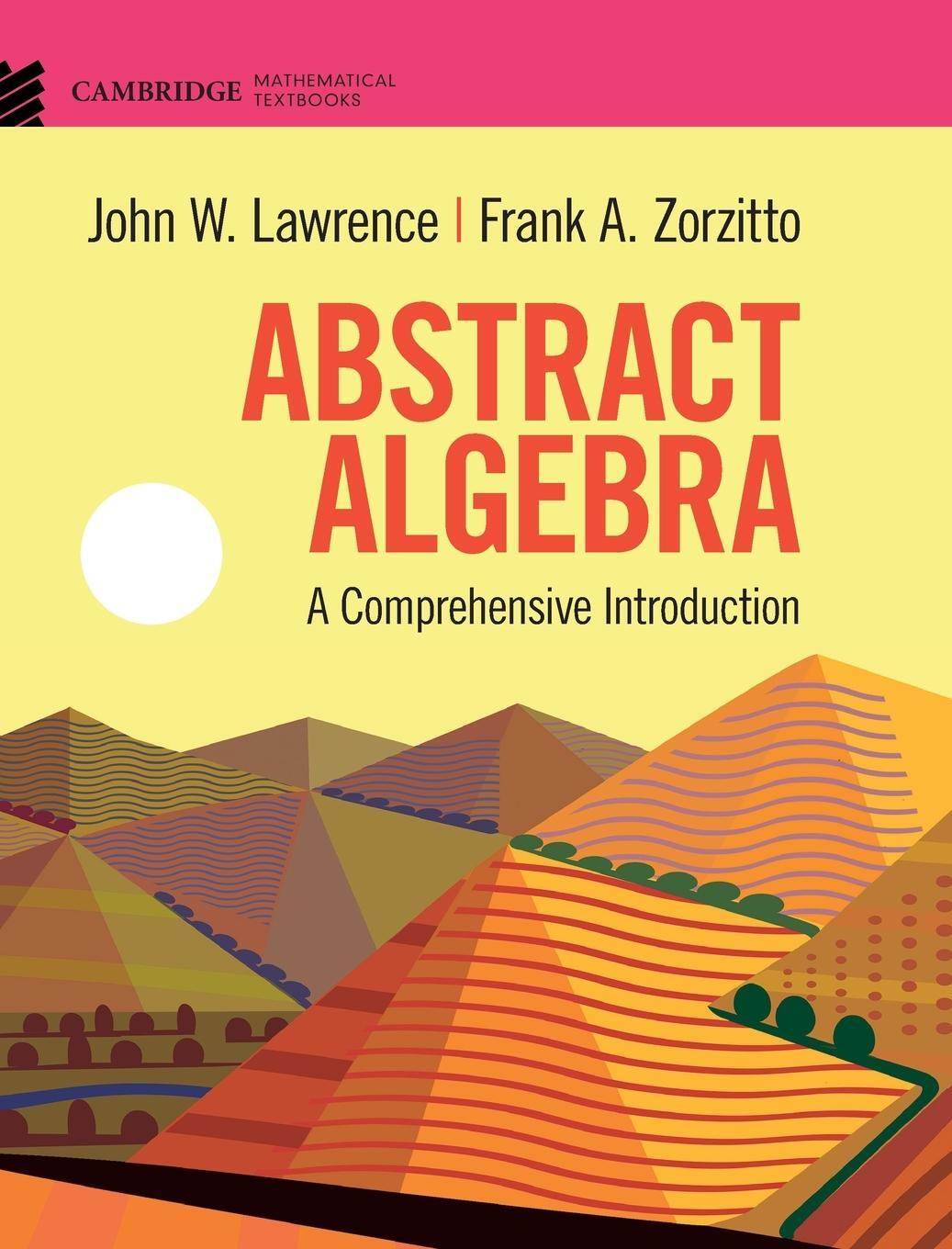 Cover: 9781108836654 | Abstract Algebra | Frank A. Zorzitto | Buch | Gebunden | Englisch