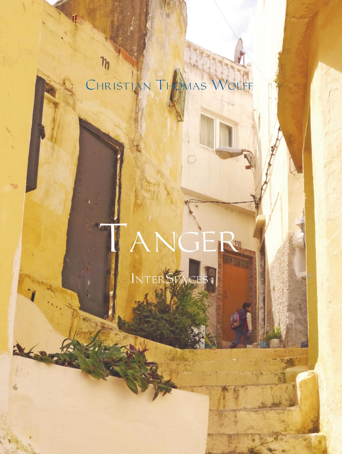 Cover: 9789463676830 | Tanger | InterSpaces | Christian Thomas Wolff | Buch | 104 S. | 2019