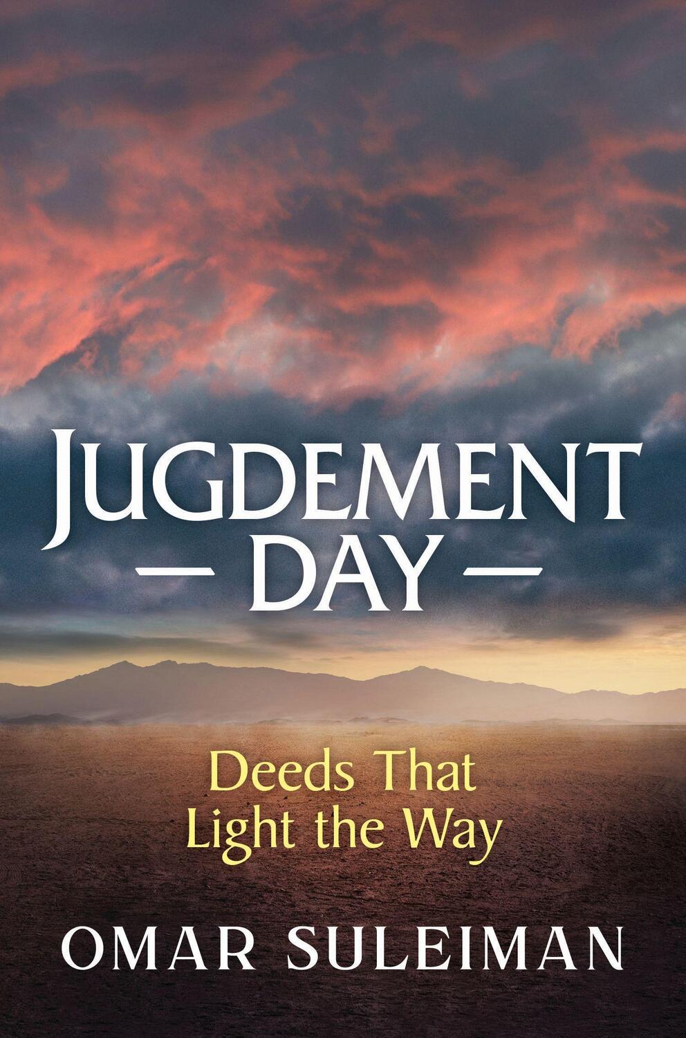 Cover: 9781847741974 | Judgement Day | Deeds That Light the Way | Omar Suleiman | Buch | 2023