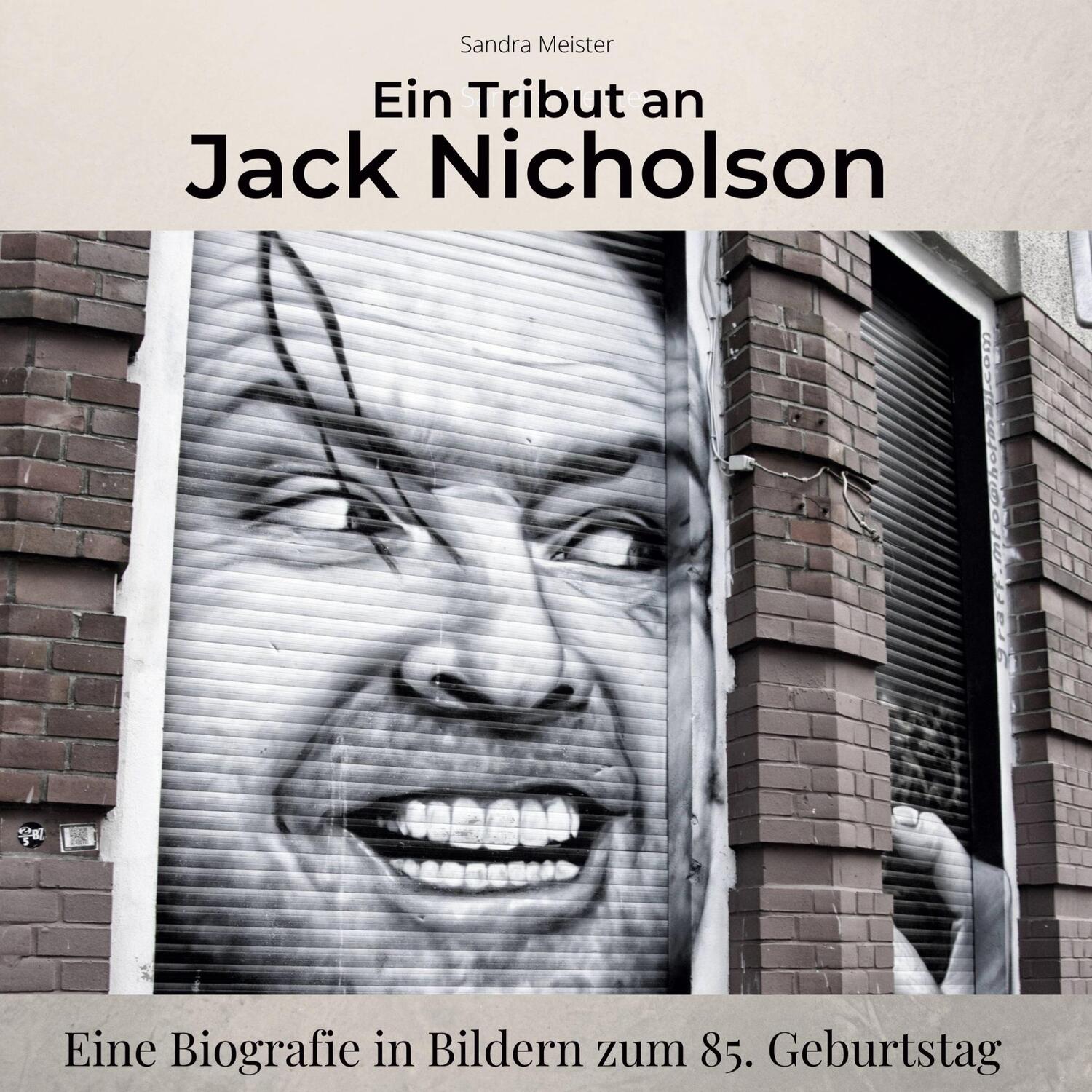 Cover: 9783750532182 | Ein Tribut an Jack Nicholson | Sandra Meister | Buch | 80 S. | Deutsch