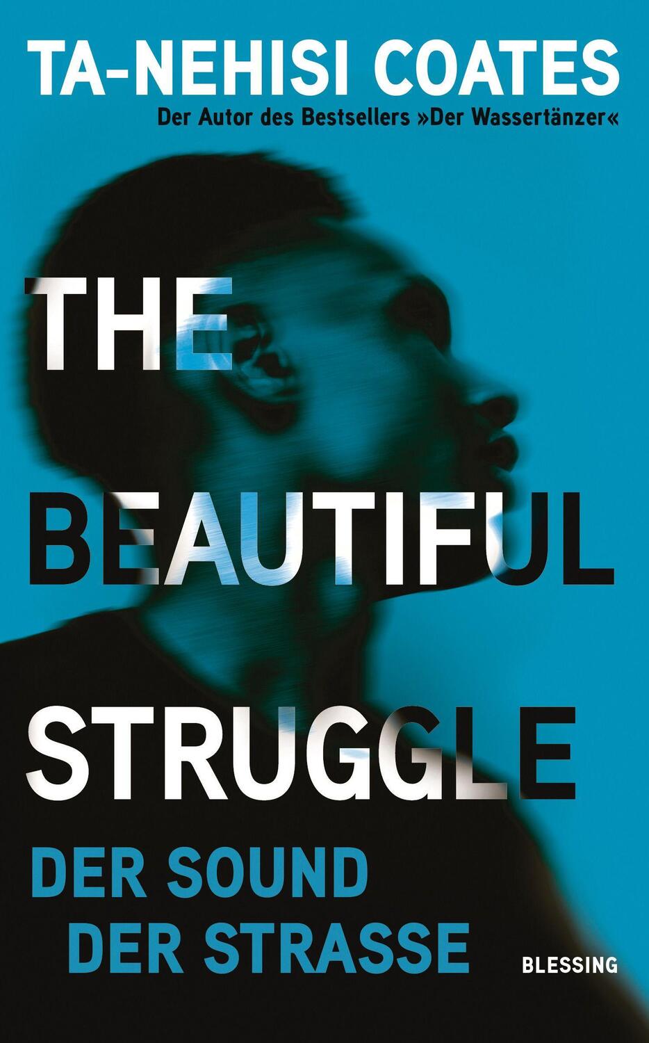 Cover: 9783896677044 | The Beautiful Struggle | Der Sound der Straße | Ta-Nehisi Coates