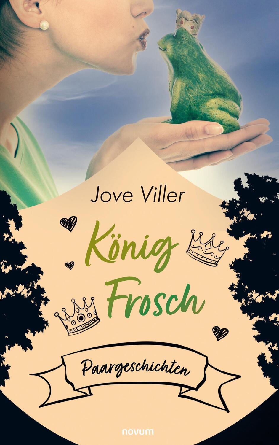 Cover: 9783991311256 | König Frosch | Paargeschichten | Jove Viller | Taschenbuch | Paperback