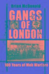 Cover: 9781903854914 | Gangs Of London | Brian Mcdonald | Taschenbuch | 2010