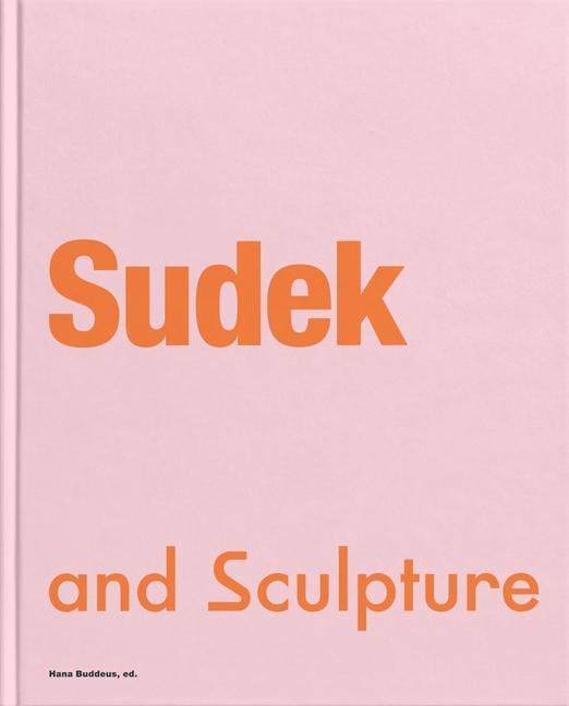 Cover: 9788024646268 | Sudek and Sculpture | Hana Buddeus | Buch | Gebunden | Englisch | 2021