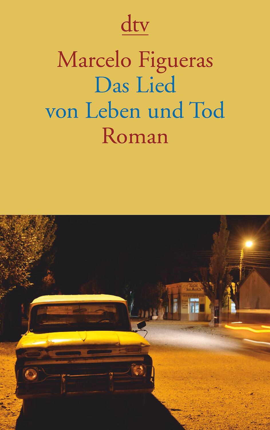 Cover: 9783423139243 | Das Lied von Leben und Tod | Roman | Marcelo Figueras | Taschenbuch