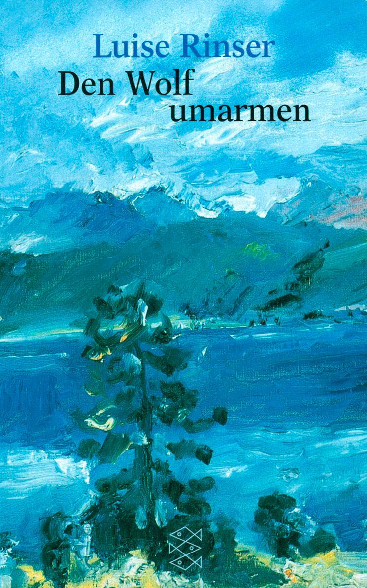 Cover: 9783596258666 | Den Wolf umarmen | Luise Rinser | Taschenbuch | Deutsch | 2008