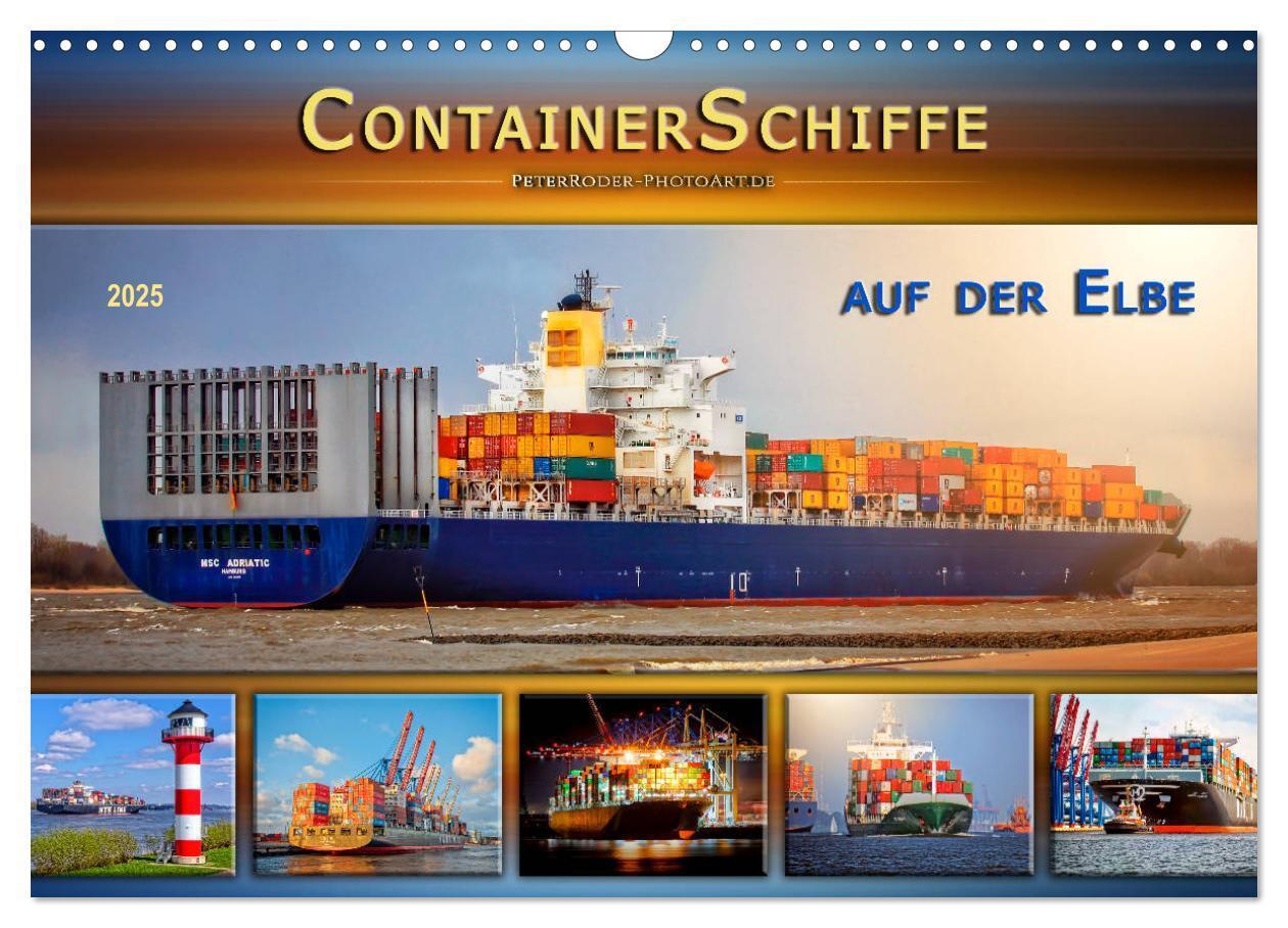 Cover: 9783435383252 | Containerschiffe auf der Elbe (Wandkalender 2025 DIN A3 quer),...