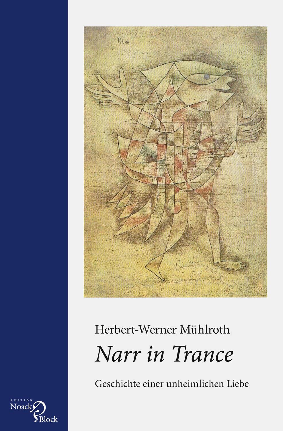 Cover: 9783868130096 | Narr in Trance | Geschichte einer unheimlichen Liebe | Mühlroth | Buch