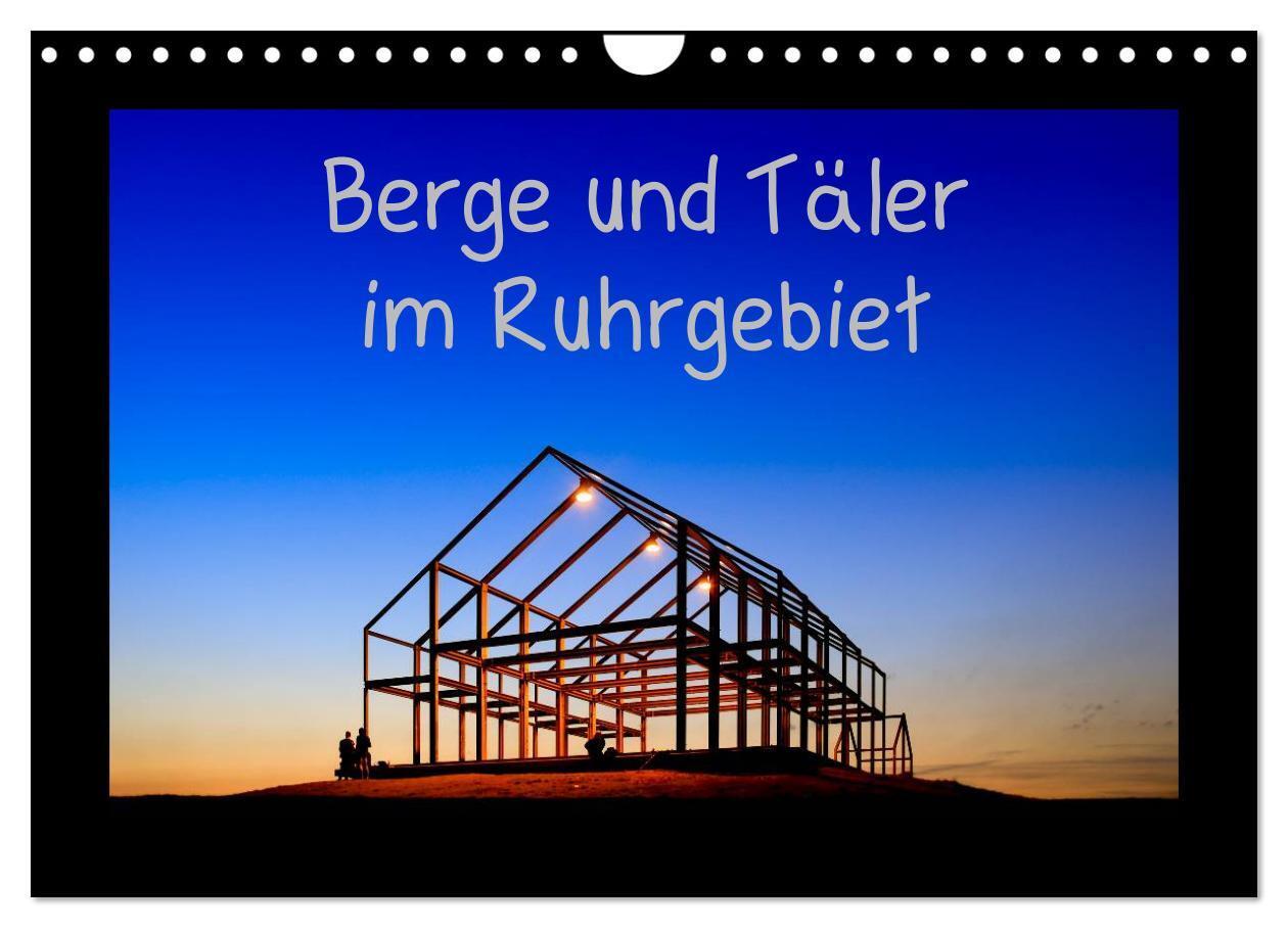 Cover: 9783383285783 | Berge und Täler im Ruhrgebiet (Wandkalender 2024 DIN A4 quer),...