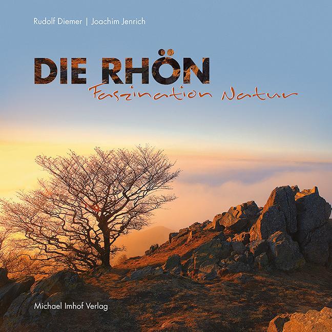 Cover: 9783731907015 | Die Rhön - Faszination Natur | Joachim Jenrich | Buch | Deutsch | 2018