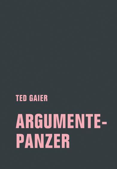 Cover: 9783957324269 | Argumentepanzer | Ted Gaier | Taschenbuch | Deutsch | 2020