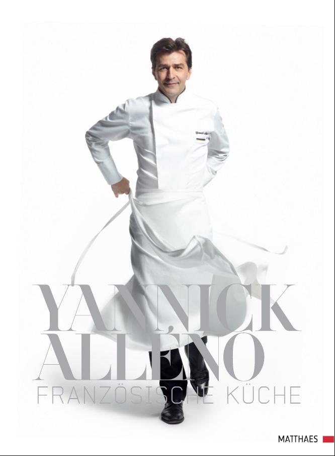 Cover: 9783985410125 | Französische Küche | Yannick Alléno | Buch | 782 S. | Deutsch | 2014