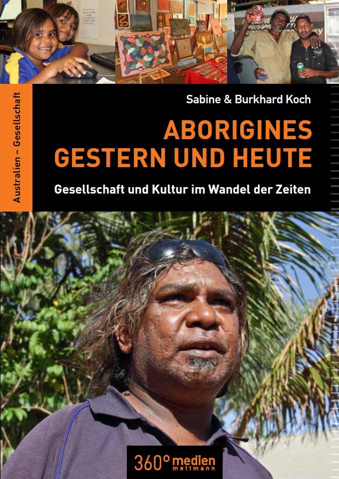 Cover: 9783981571752 | Aborigines - Gestern und Heute | Sabine Koch (u. a.) | Taschenbuch