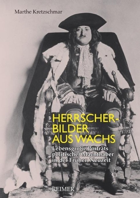 Cover: 9783496014942 | Herrscher-Bilder aus Wachs | Marthe Kretzschmar | Taschenbuch | 300 S.