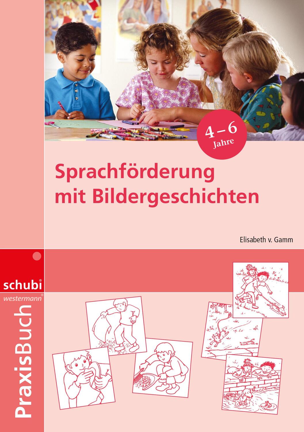 Cover: 9783898917315 | Sprachförderung mit Bildergeschichten in Vorschule und Kindergarten