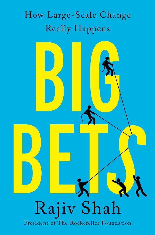 Cover: 9781668035122 | Big Bets | How Large-Scale Change Really Happens | Rajiv Shah | Buch