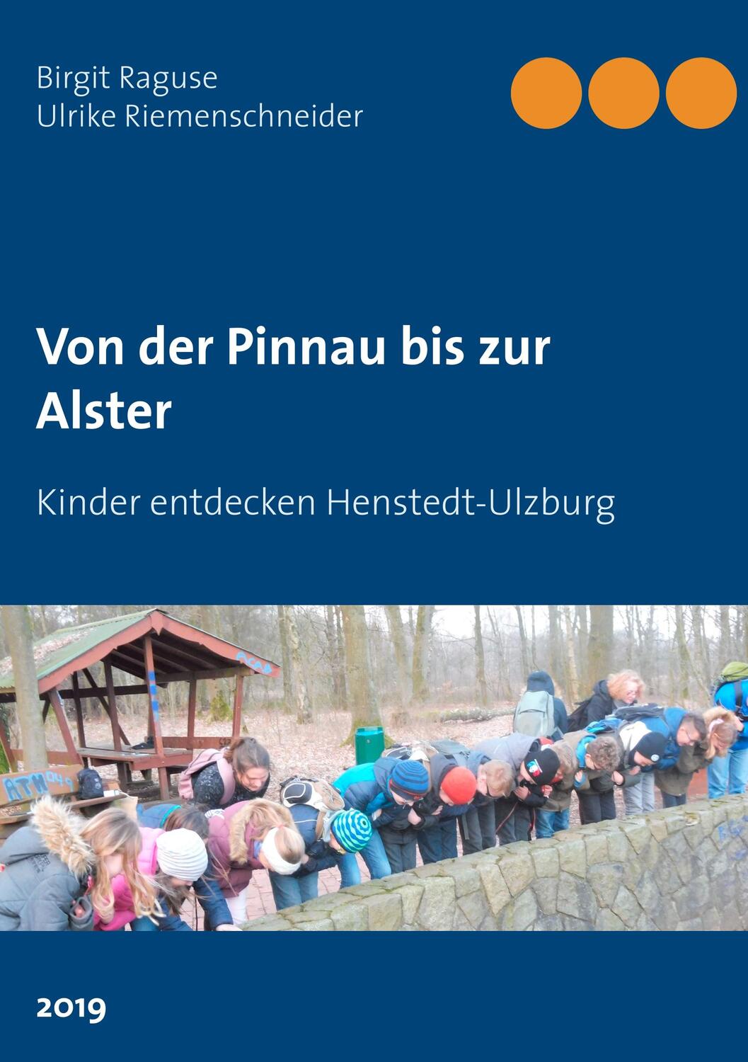 Cover: 9783749468720 | Von der Pinnau bis zur Alster | Kinder entdecken Henstedt-Ulzburg