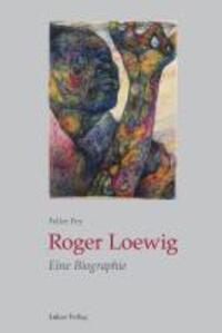 Cover: 9783867320771 | Roger Loewig | Eine Biographie | Felice Fey | Taschenbuch | 292 S.