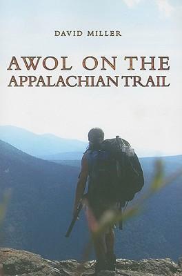Cover: 9781935597193 | AWOL on the Appalachian Trail | David Miller | Taschenbuch | Englisch