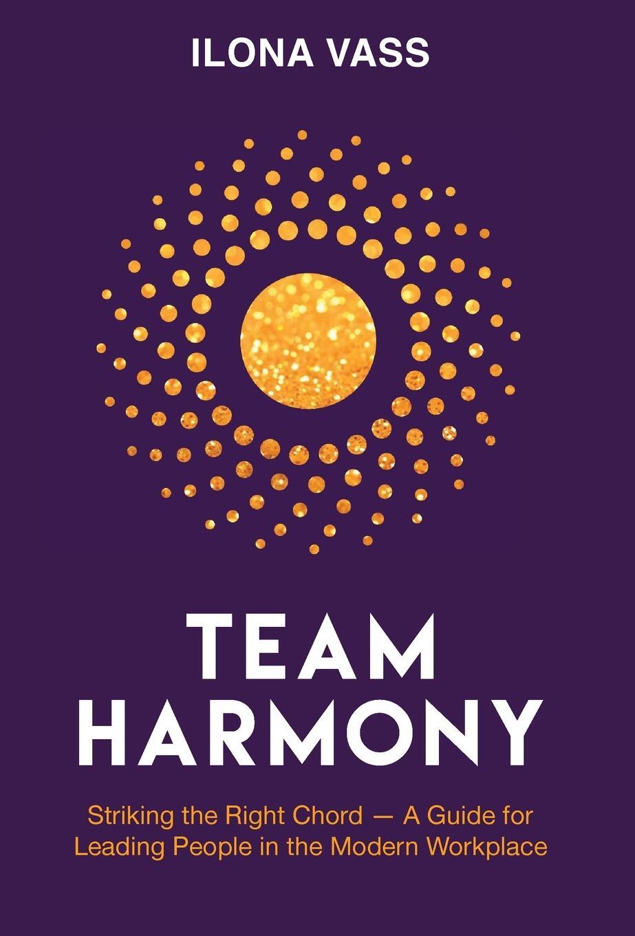 Cover: 9781998756452 | Team Harmony | Ilona Vass | Buch | Englisch | 2023 | EAN 9781998756452