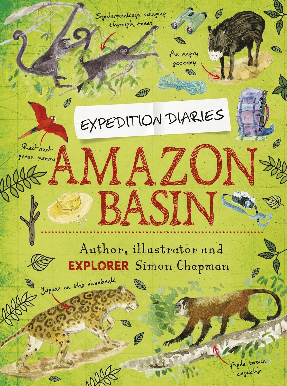 Cover: 9781445156156 | Expedition Diaries: Amazon Basin | Simon Chapman | Taschenbuch | 2020
