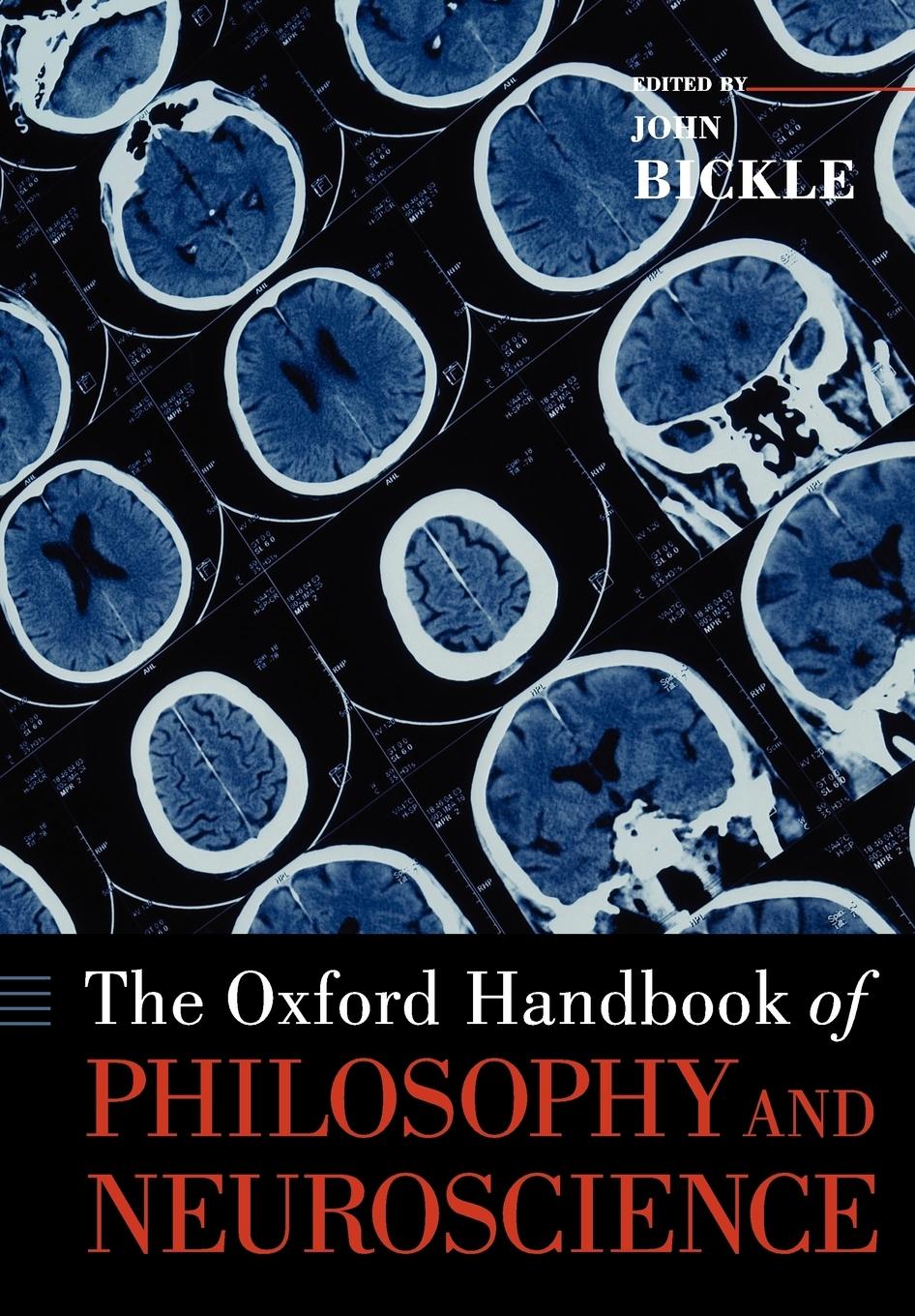 Cover: 9780199965502 | The Oxford Handbook of Philosophy and Neuroscience | John Bickle