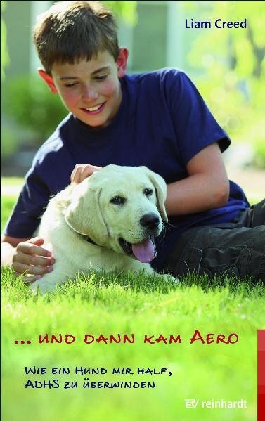 Cover: 9783497022908 | ... und dann kam Aero | Wie ein Hund mir half, ADHS zu überwinden