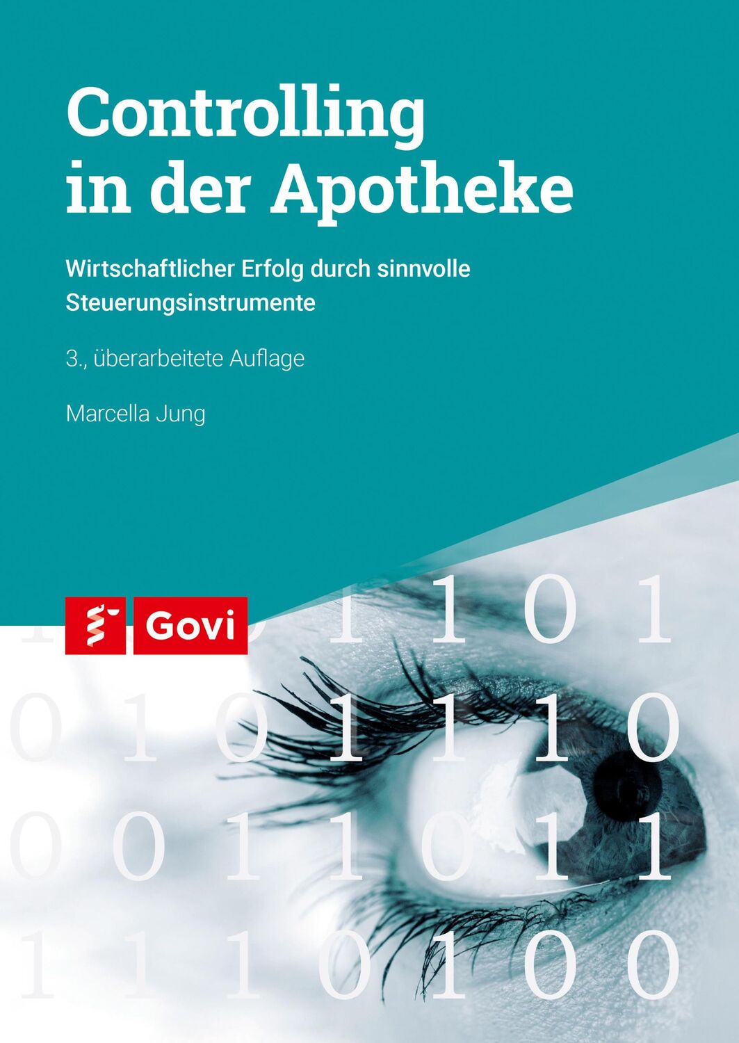 Cover: 9783774114203 | Controlling in der Apotheke | Marcella Jung | Taschenbuch | Govi