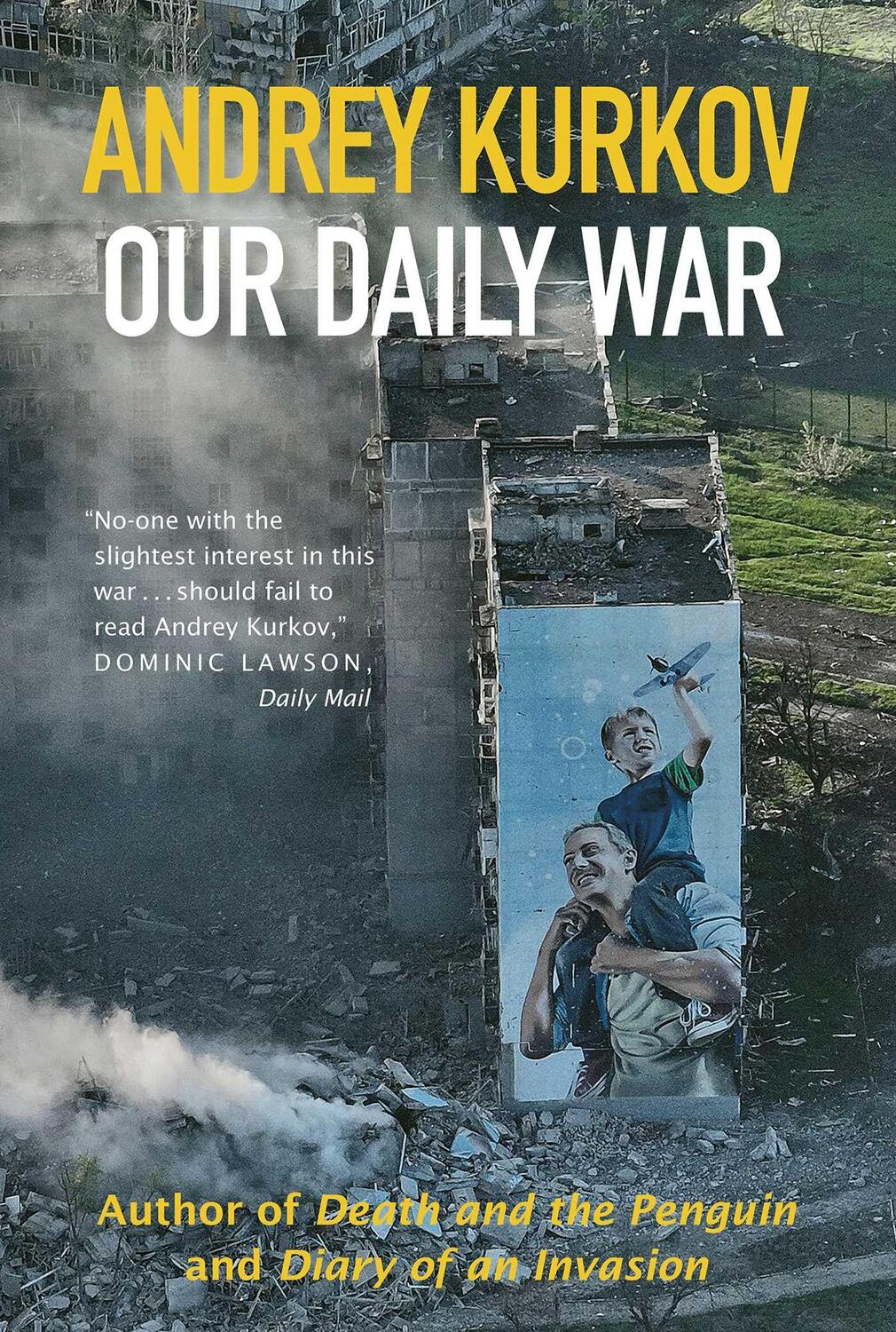 Cover: 9781916788688 | Our Daily War | Andrey Kurkov | Buch | 336 S. | Englisch | 2024