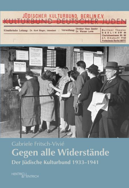 Cover: 9783955650056 | Gegen alle Widerstände | Der Jüdische Kulturbund 1933-1941 | Buch
