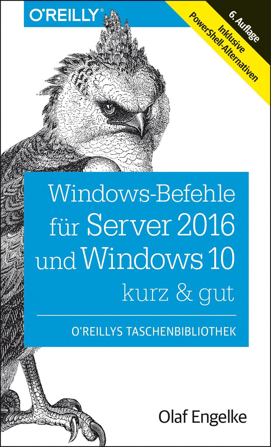Cover: 9783960090694 | Windows-Befehle für Server 2016 und Windows 10 - kurz &amp; gut | Engelke