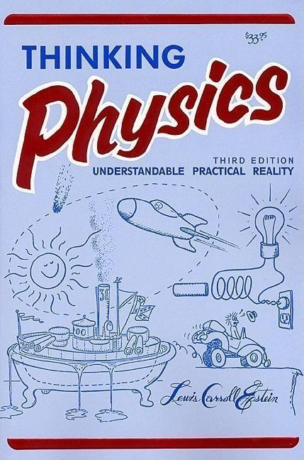 Cover: 9780935218084 | Thinking Physics: Understandable Practical Reality | Taschenbuch