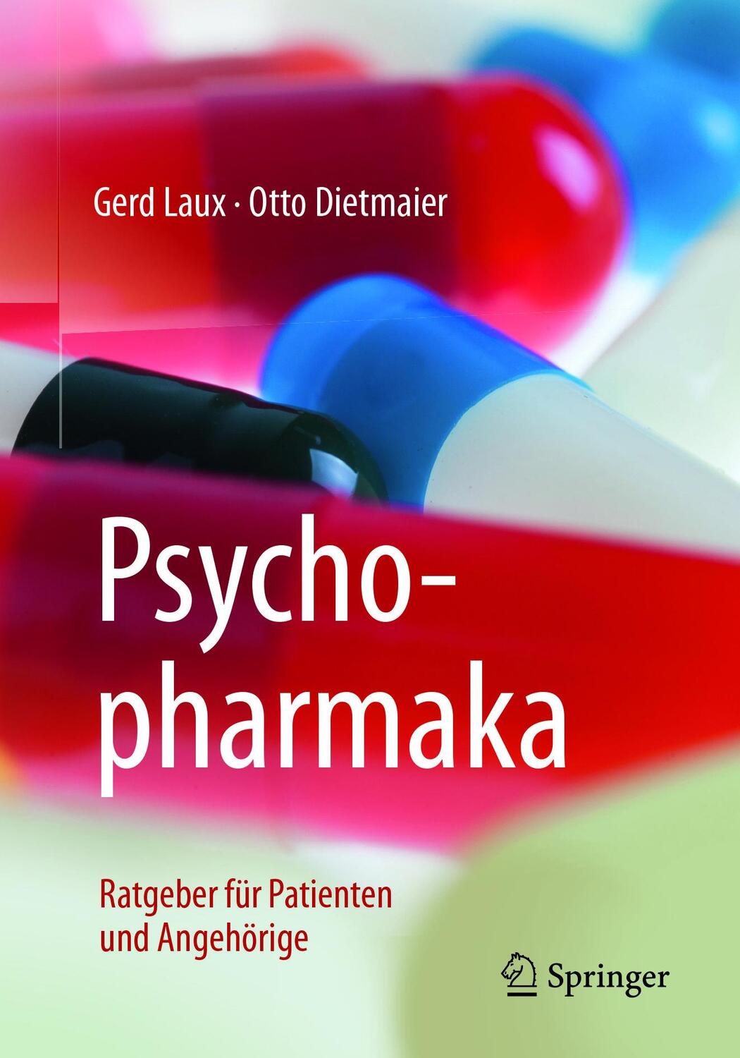 Cover: 9783662555750 | Psychopharmaka | Ratgeber für Patienten und Angehörige | Laux (u. a.)