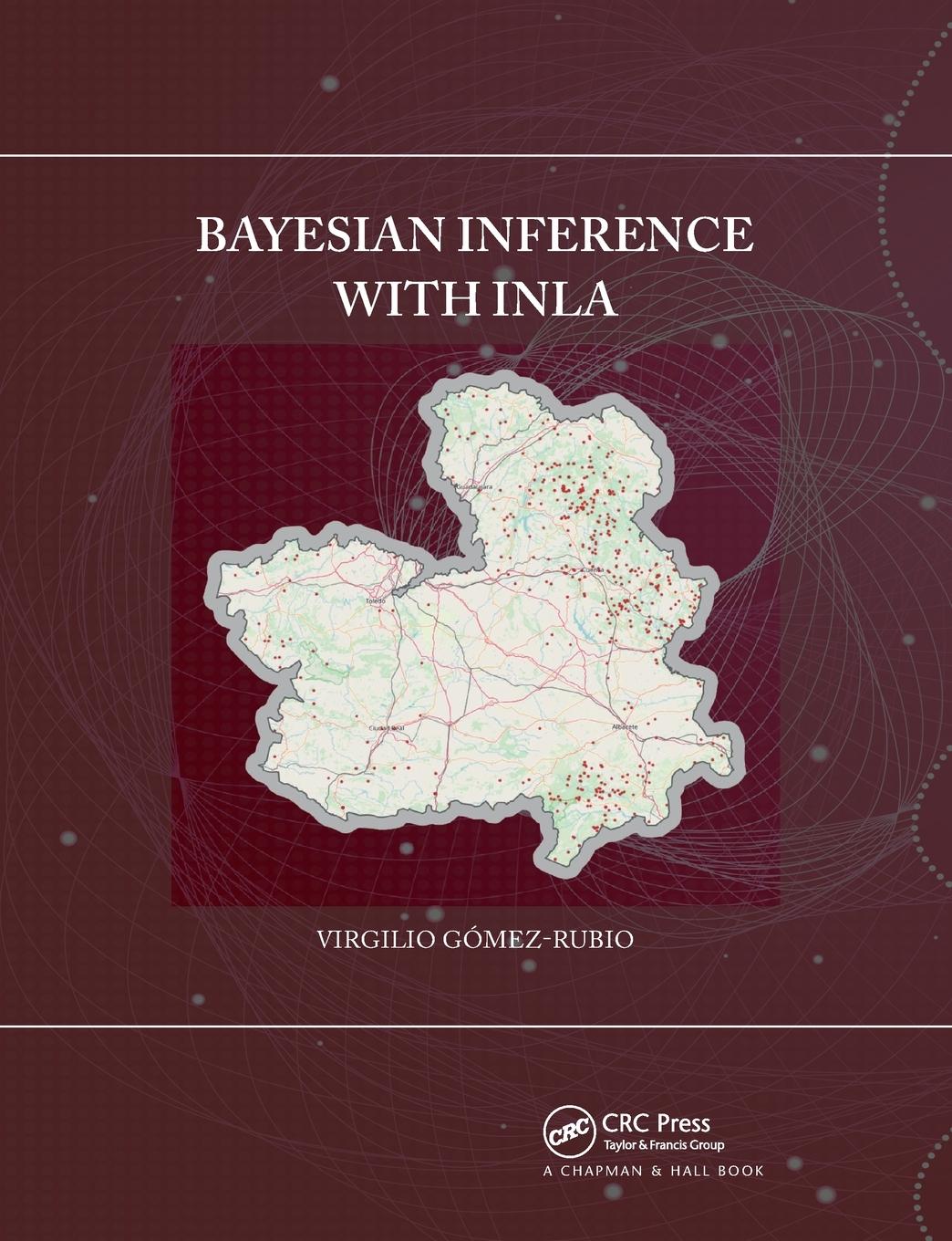 Cover: 9781032174532 | Bayesian inference with INLA | Virgilio Gomez-Rubio | Taschenbuch