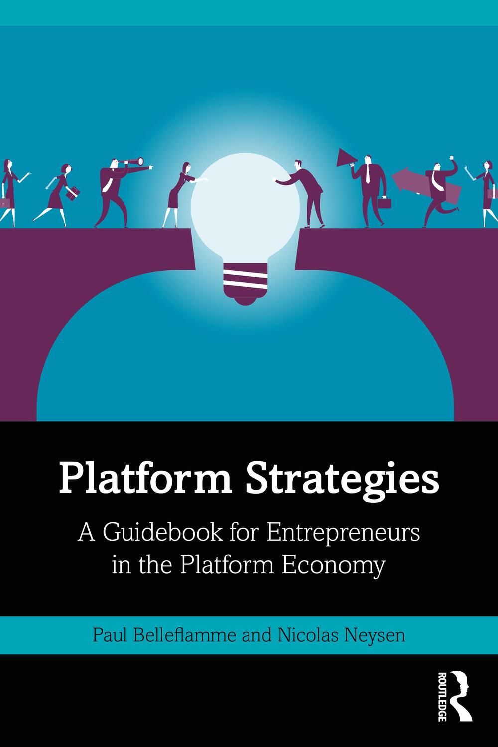 Cover: 9781138590700 | Platform Strategies | Paul Belleflamme (u. a.) | Buch | Englisch