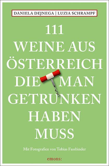 Cover: 9783740806187 | 111 Weine aus Österreich, die man getrunken haben muss | Weinführer