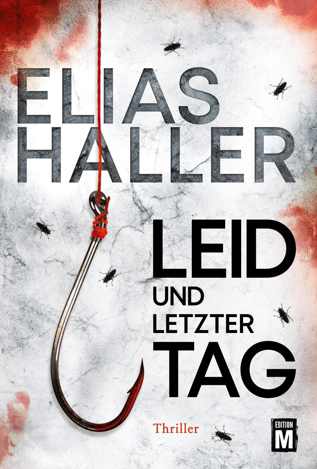 Cover: 9782919802708 | Leid und letzter Tag | Elias Haller | Taschenbuch | Paperback | 392 S.