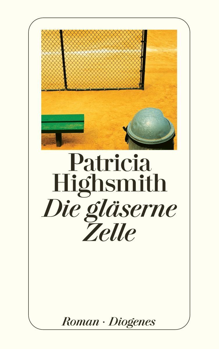 Cover: 9783257234107 | Die gläserne Zelle | Patricia Highsmith | Taschenbuch | 381 S. | 2005