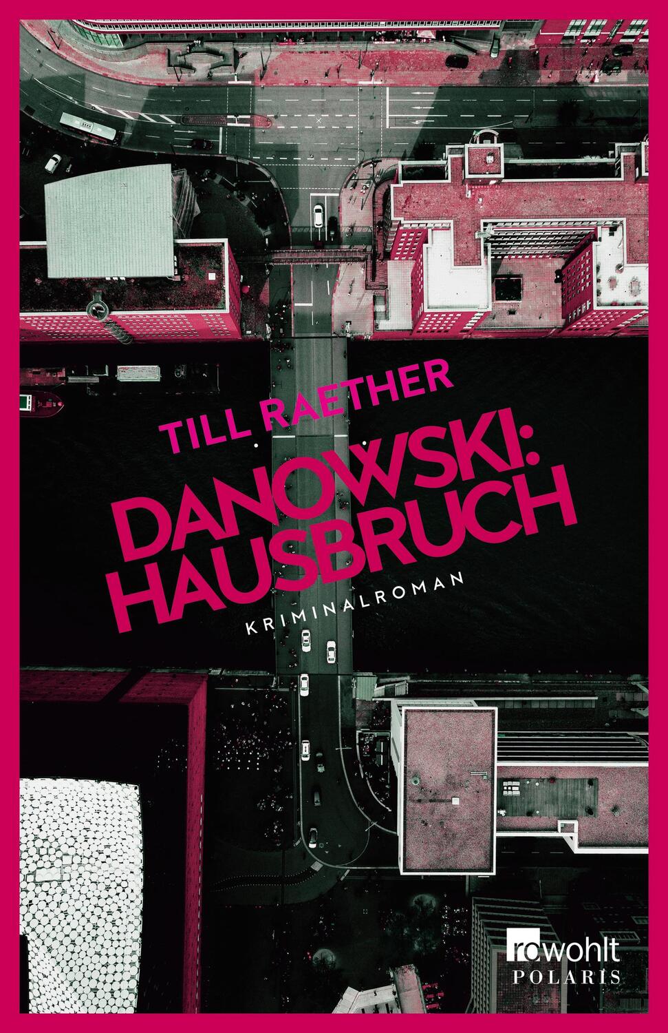 Rückseite: 9783499005343 | Danowski: Hausbruch | Kriminalroman | Till Raether | Taschenbuch
