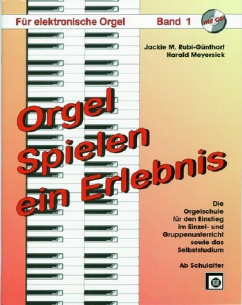 Cover: 9790009010988 | Orgel spielen ein Erlebnis Band 1 (+CD) | M. Jackie Rubi-Günthart