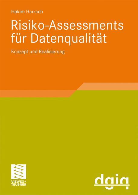 Cover: 9783834813442 | Risiko-Assessments für Datenqualität | Konzept und Realisierung | Buch