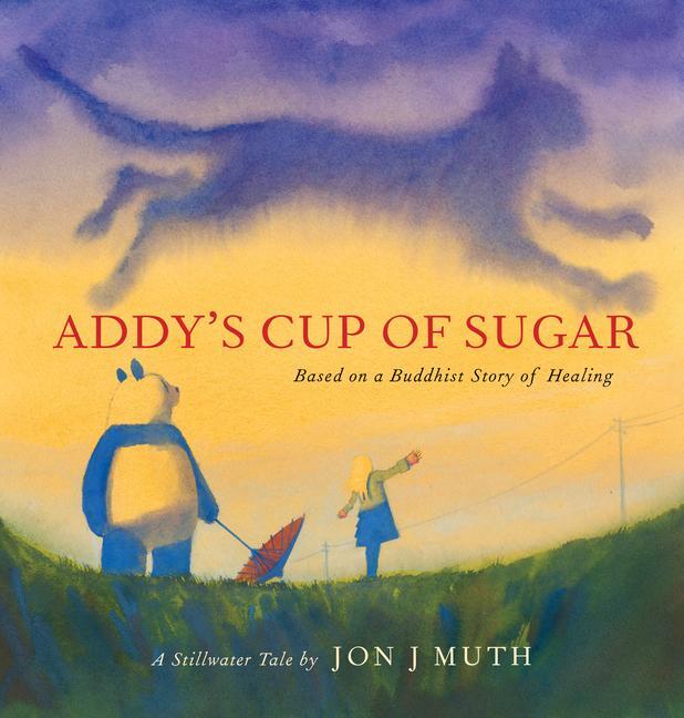 Cover: 9780439634281 | Addy's Cup of Sugar: Based on a Buddhist Story of Healing (a...