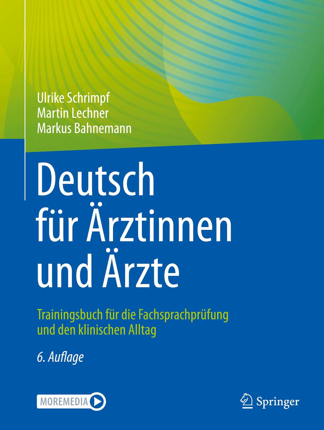 Cover: 9783662640852 | Deutsch für Ärztinnen und Ärzte | Ulrike Schrimpf (u. a.) | Buch | XIV