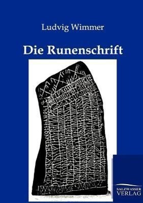 Cover: 9783864443299 | Die Runenschrift | Ludvig Wimmer | Taschenbuch | Paperback | 416 S.