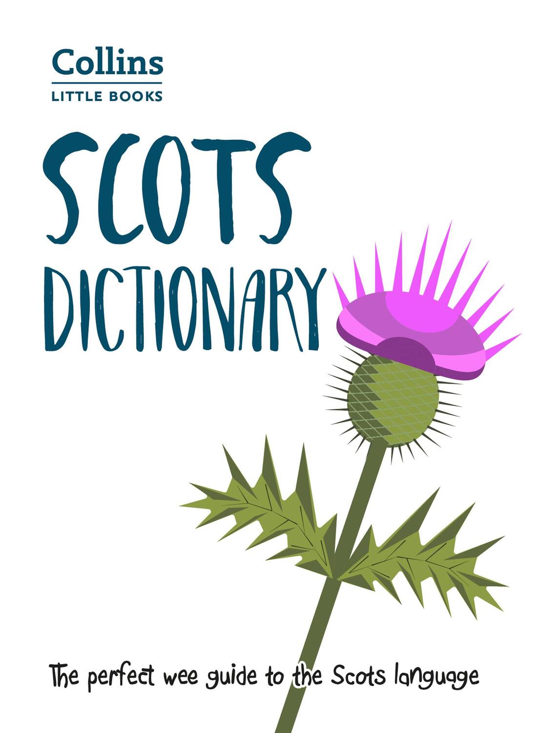 Cover: 9780008285524 | Scots Dictionary | The Perfect Wee Guide to the Scots Language | Buch