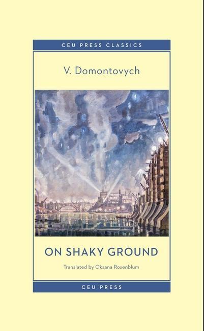 Cover: 9789633867570 | On Shaky Ground | V. Domontovych | Taschenbuch | Englisch | 2024